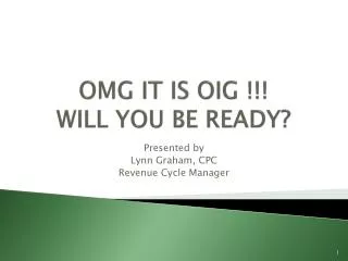 OMG IT IS OIG !!! WILL YOU BE READY?
