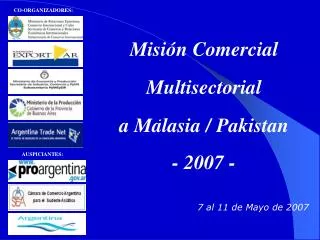 Misión Comercial Multisectorial a Malasia / Pakistan - 2007 -
