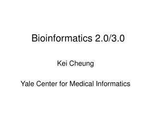 Bioinformatics 2.0/3.0