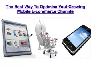 The Best Way To Optimise Your Growing mobile E-commerce