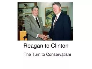 Reagan to Clinton