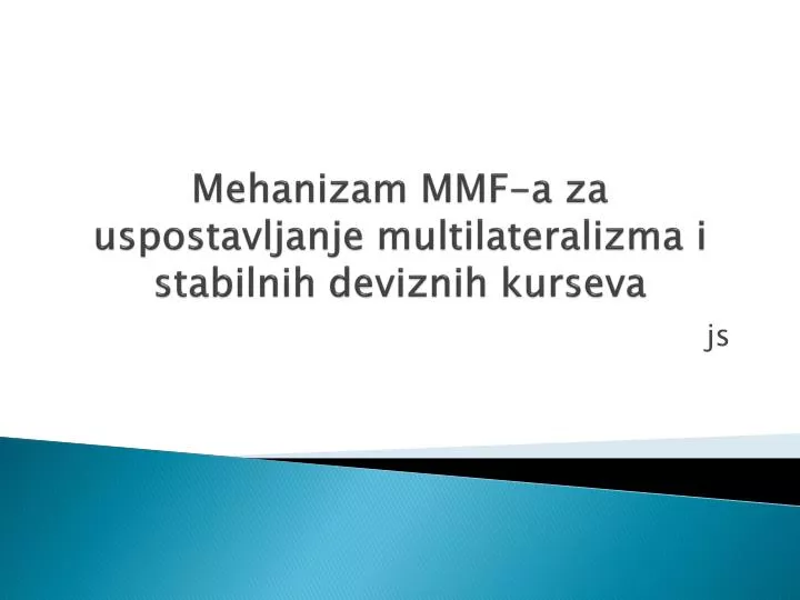mehanizam mmf a za uspostavljanje multilateralizma i stabilnih deviznih kurseva