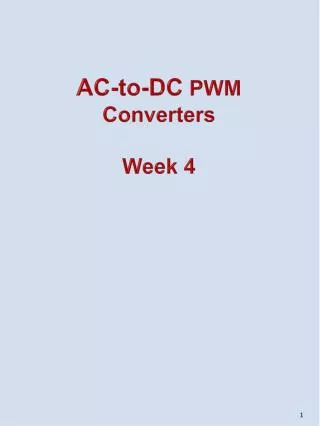 AC-to-DC PWM Converters Week 4