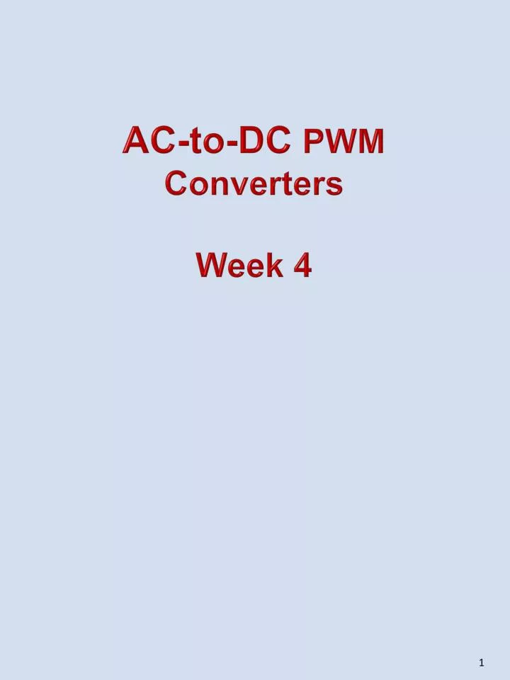 ac to dc pwm converters week 4
