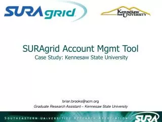 SURAgrid Account Mgmt Tool Case Study: Kennesaw State University