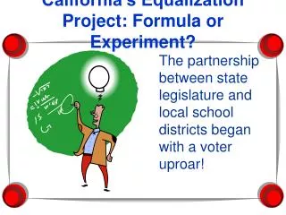 California’s Equalization Project: Formula or Experiment?