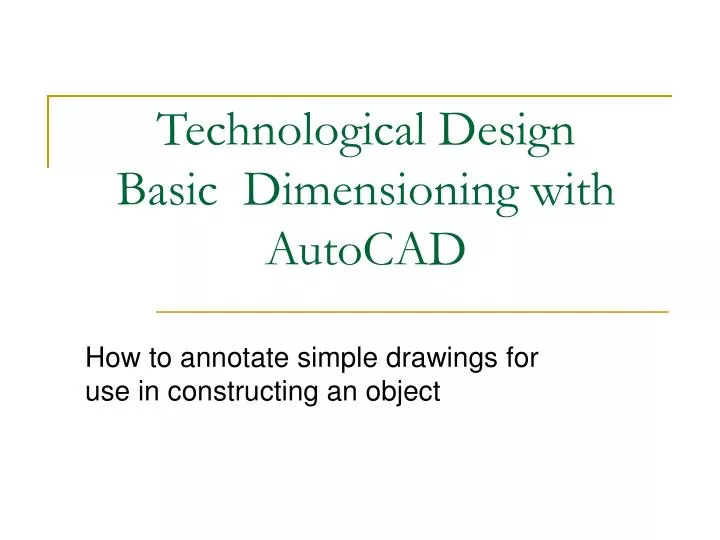 technological design basic dimensioning with autocad