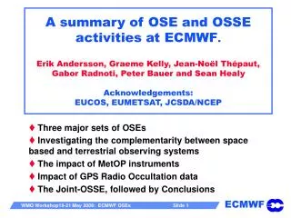 Three major sets of OSEs