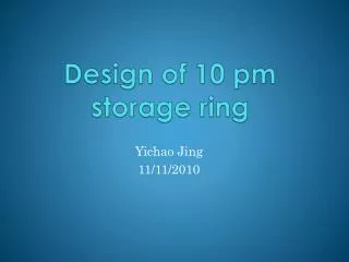 Design of 10 pm storage ring