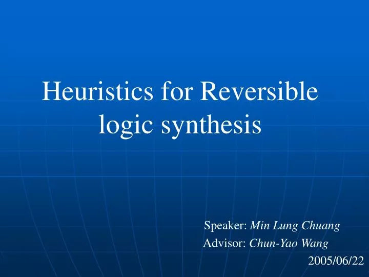 heuristics for reversible logic synthesis