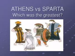 ATHENS vs SPARTA Which was the greatest?