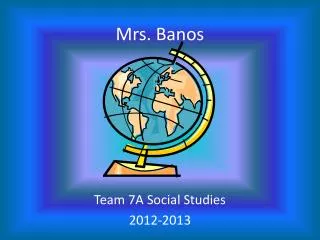 Mrs. Banos