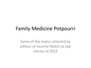 Family Medicine Potpourri
