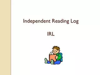 Independent Reading Log IRL