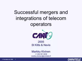 Successful mergers and integrations of telecom operators