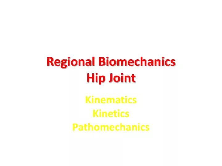 regional biomechanics hip joint