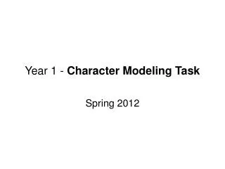Year 1 - Character Modeling Task