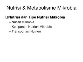 Nutrisi &amp; Metabolisme Mikrobia
