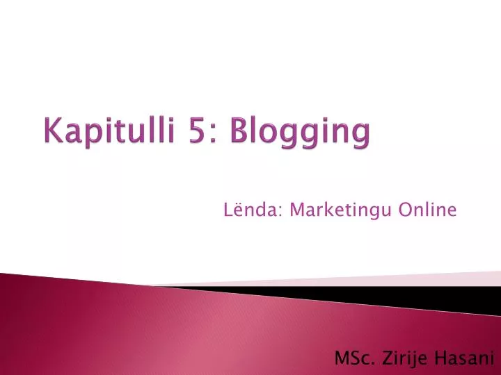 kapitulli 5 blogging