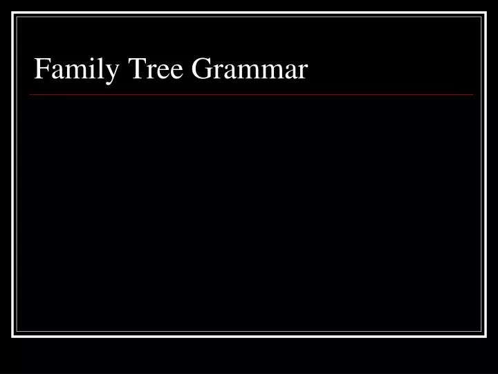 family tree grammar