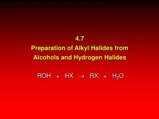 4.7 Preparation of Alkyl Halides from Alcohols and Hydrogen Halides