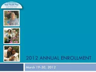 2012 Annual Enrollment