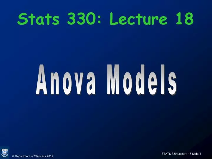 stats 330 lecture 18