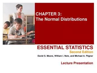CHAPTER 3: The Normal Distributions
