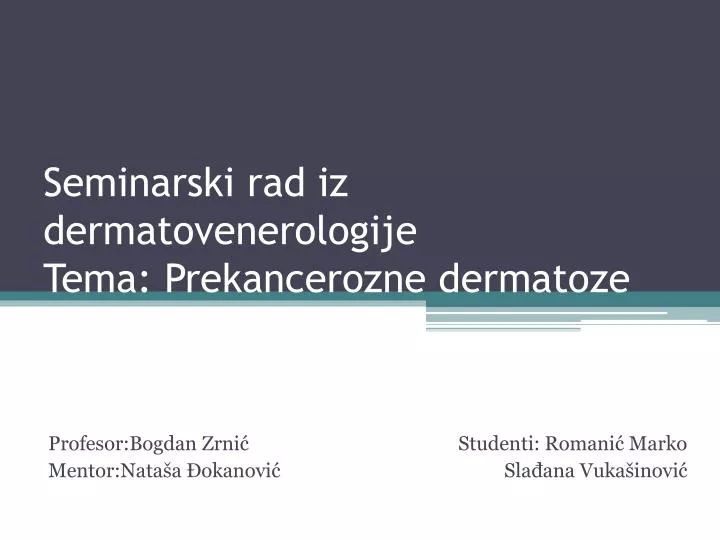 seminarski rad iz dermatovenerologije tema prekancerozne dermatoze