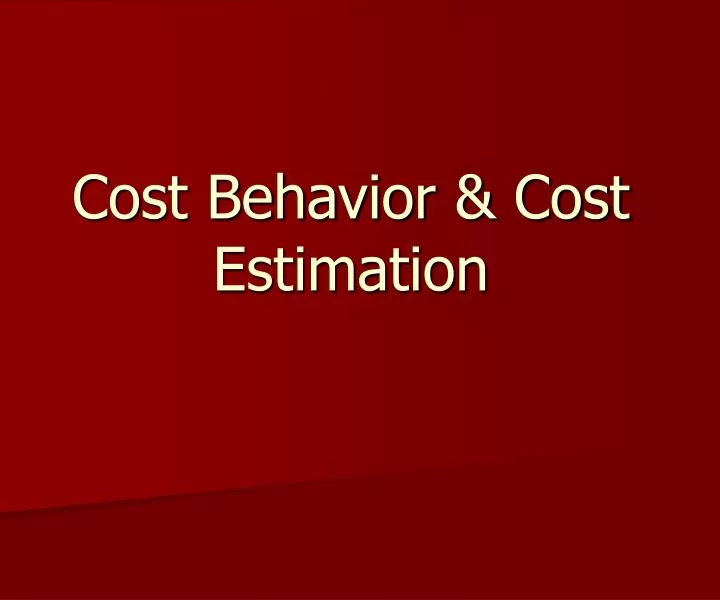cost behavior cost estimation