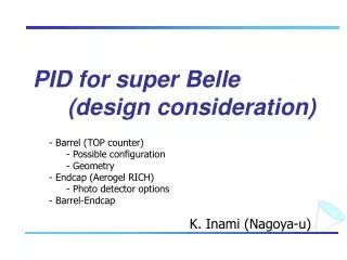 PID for super Belle 	(design consideration)