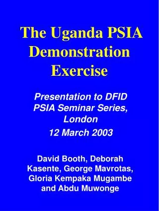 The Uganda PSIA Demonstration Exercise