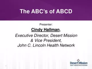 The ABC’s of ABCD