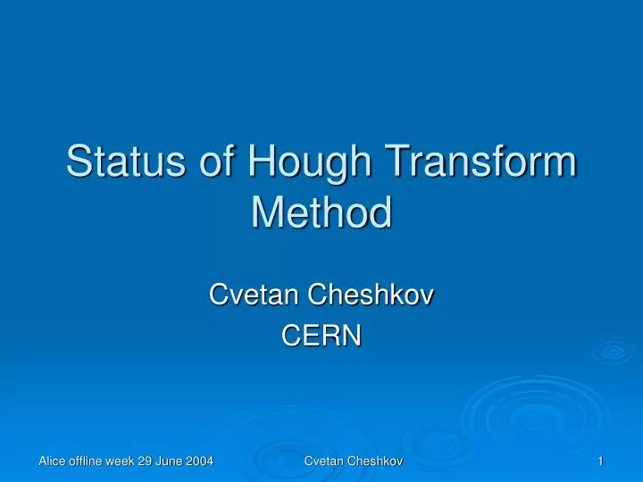 status of hough transform method