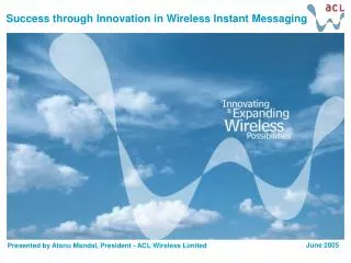 Success through Innovation in Wireless Instant Messaging