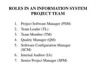 ROLES IN AN INFORMATION SYSTEM PROJECT TEAM