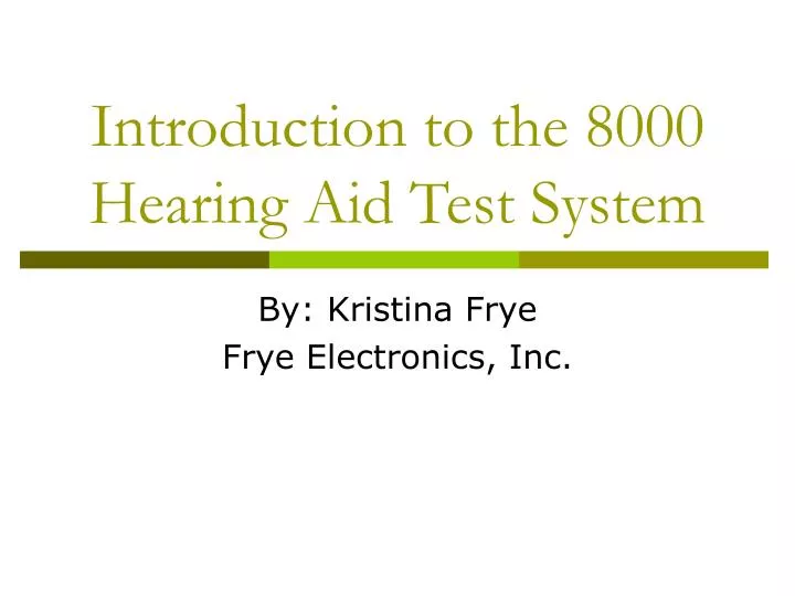 introduction to the 8000 hearing aid test system
