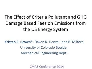 The Effect of Criteria Pollutant and GHG Damage Based Fees on Emissions from the US Energy System