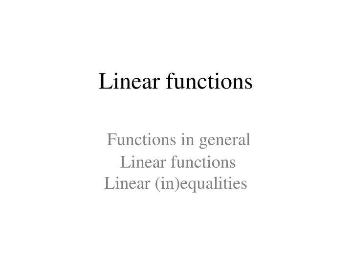 linear functions functions in general linear functions linear in equalities