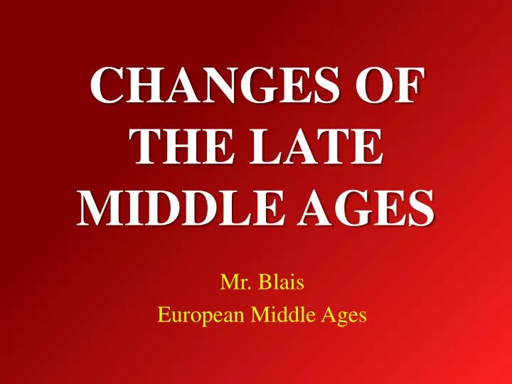 changes of the late middle ages