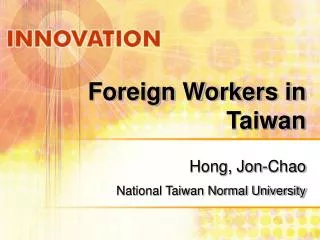Foreign Workers in Taiwan