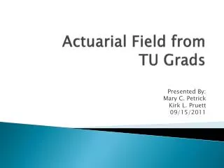 Actuarial Field from TU Grads