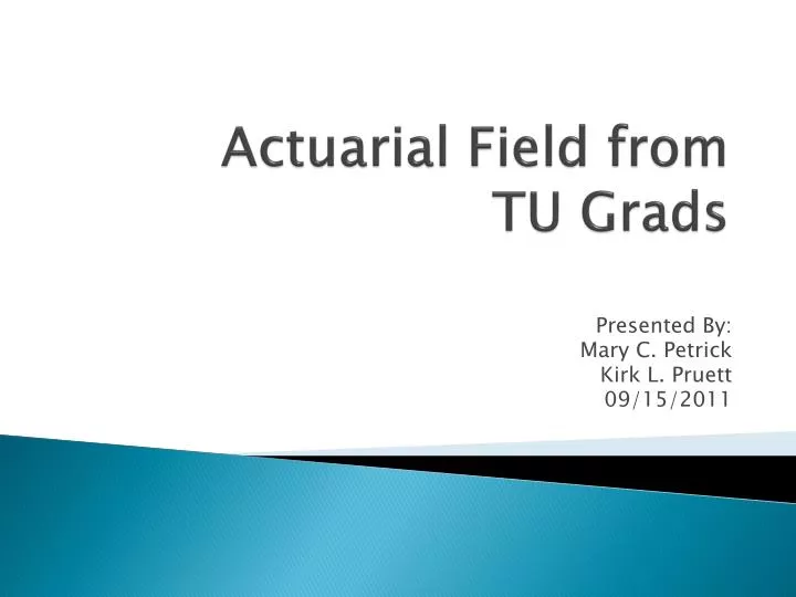 actuarial field from tu grads