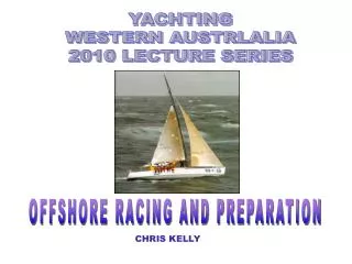 YACHTING WESTERN AUSTRLALIA 2010 LECTURE SERIES