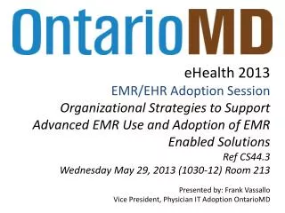 eHealth 2013 EMR/EHR Adoption Session