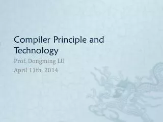 Compiler Principle and Technology
