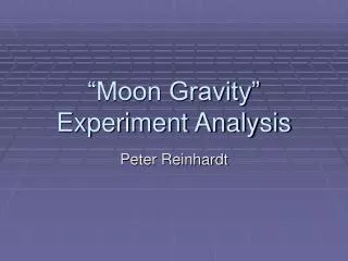 “Moon Gravity” Experiment Analysis