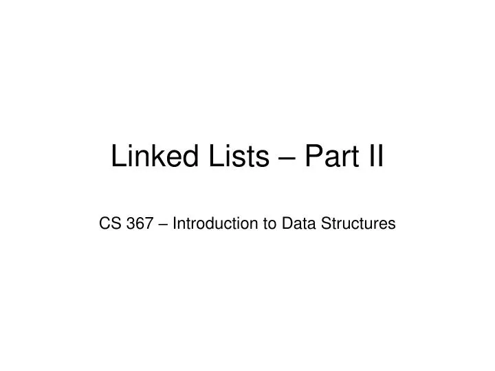 linked lists part ii