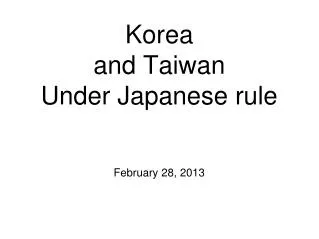 Korea and Taiwan Under Japanese rule