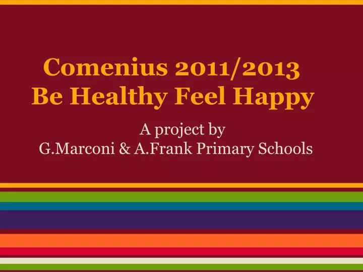 comenius 2011 2013 be healthy feel happy